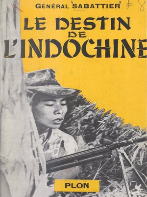 cover image of Le destin de l'Indochine